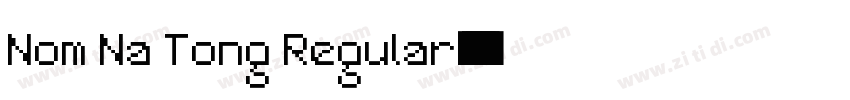 Nom Na Tong Regular字体转换